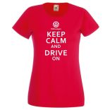 Keep Calm Styled Volkswagen autó fan női rövid ujjú póló