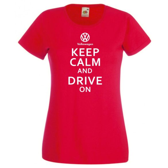 Keep Calm Styled Volkswagen autó fan női rövid ujjú póló