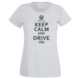 Keep Calm Styled Volkswagen autó fan női rövid ujjú póló