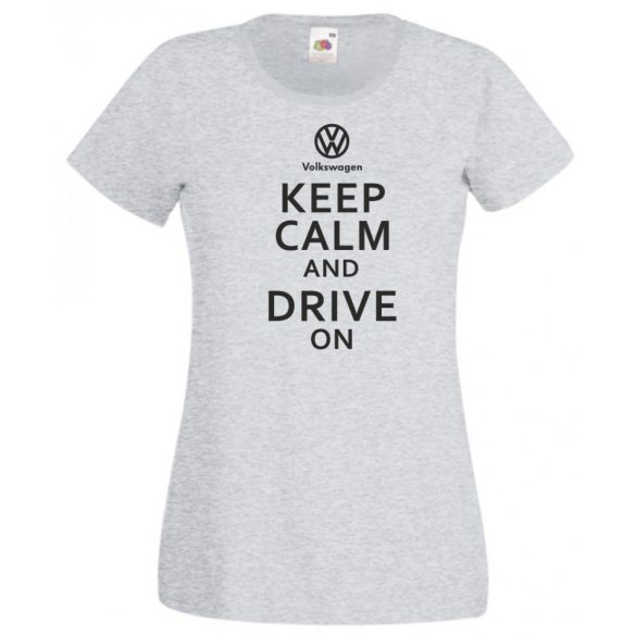 Keep Calm Styled Volkswagen autó fan női rövid ujjú póló