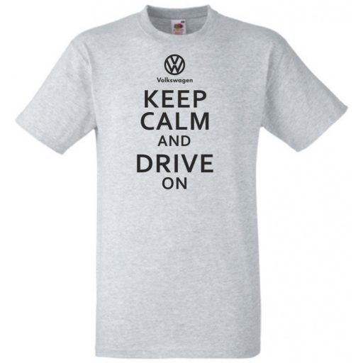 Keep Calm Styled Volkswagen autó fan férfi rövid ujjú póló