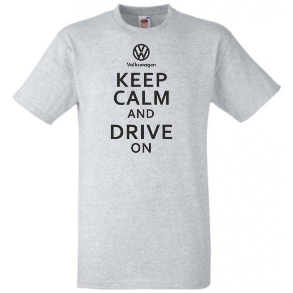 Keep Calm Styled Volkswagen autó fan férfi rövid ujjú póló
