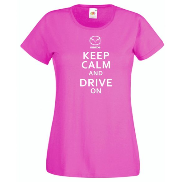 Keep Calm Styled Mazda autó fan női rövid ujjú póló