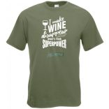 Én el tudom tüntetni a bort - Neked mi a szuper erőd? -A férfi rövid ujjú póló