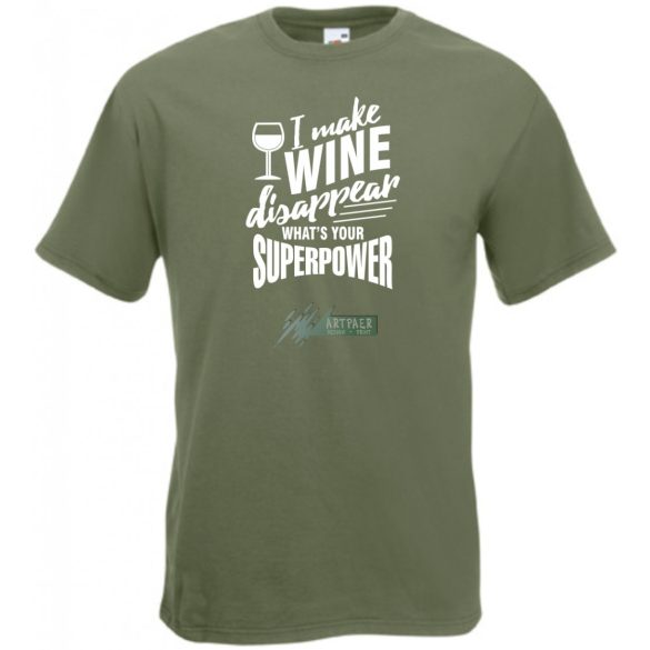 Én el tudom tüntetni a bort - Neked mi a szuper erőd? -A férfi rövid ujjú póló