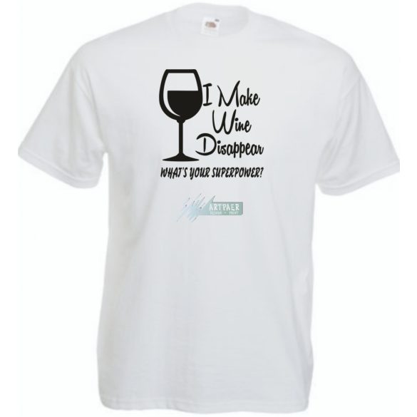 Én el tudom tüntetni a bort - Neked mi a szuper erőd? -B férfi rövid ujjú póló