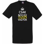 Csak nyugi Taxis vagyok férfi rövid ujjú póló