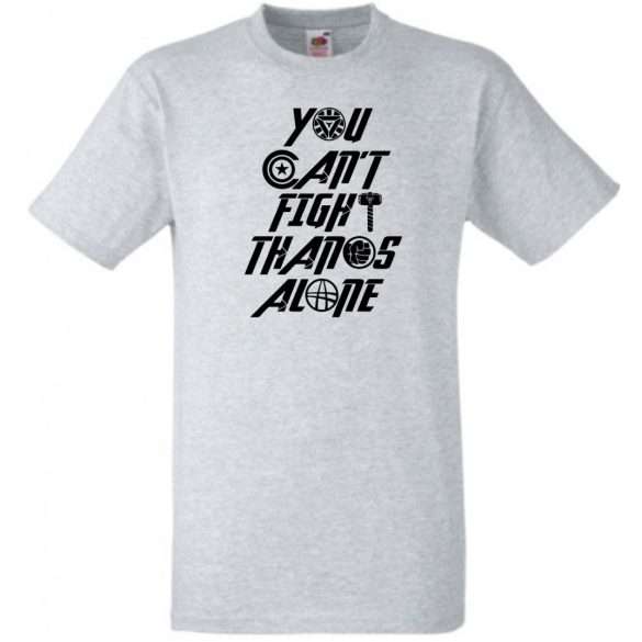 Nem tudsz egyedül harcolni Thanos ellen férfi rövid ujjú póló
