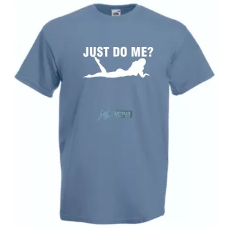 Just Do Me? férfi rövid ujjú póló