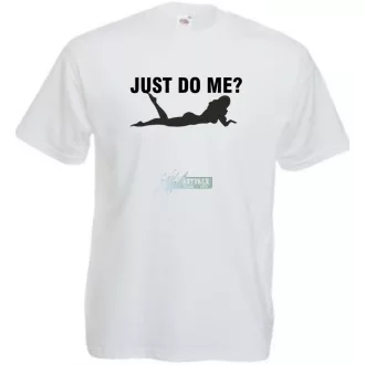 Just Do Me? férfi rövid ujjú póló