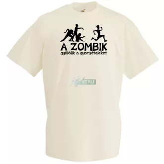   A Zombik gyűlölik a gyorsételeket férfi rövid ujjú póló