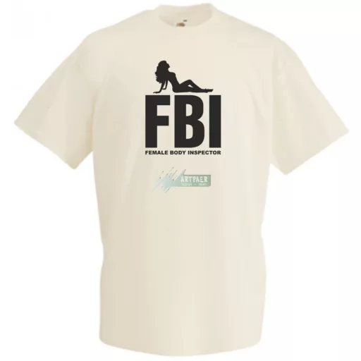 FBI - Female Body Inspector férfi rövid ujjú póló