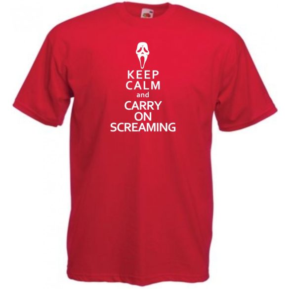 Keep Calm and Carry on Screaming férfi rövid ujjú póló