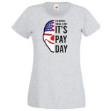 Mindenkinek szüksége van munkára női rövid ujjú póló