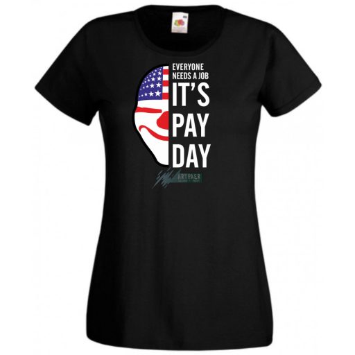 Mindenkinek szüksége van munkára női rövid ujjú póló