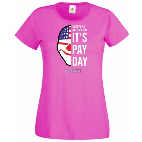 Mindenkinek szüksége van munkára női rövid ujjú póló