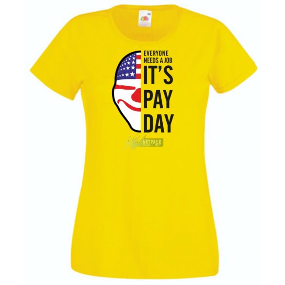 Mindenkinek szüksége van munkára női rövid ujjú póló