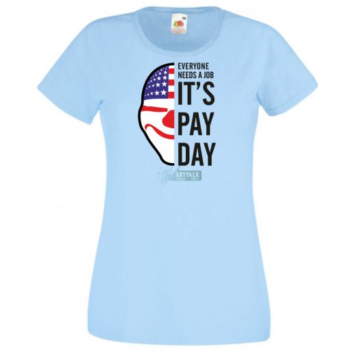 Mindenkinek szüksége van munkára női rövid ujjú póló