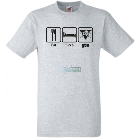 Eat Sleep GTA férfi rövid ujjú póló