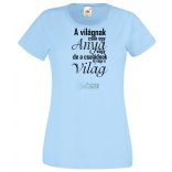 Anya Nagyvilág női rövid ujjú póló