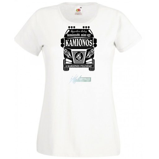Kemény, mint a Kamionos felesége női rövid ujjú póló