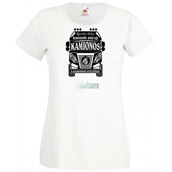Kemény, mint a Kamionos felesége női rövid ujjú póló