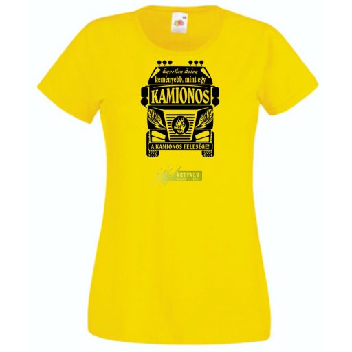 Kemény, mint a Kamionos felesége női rövid ujjú póló