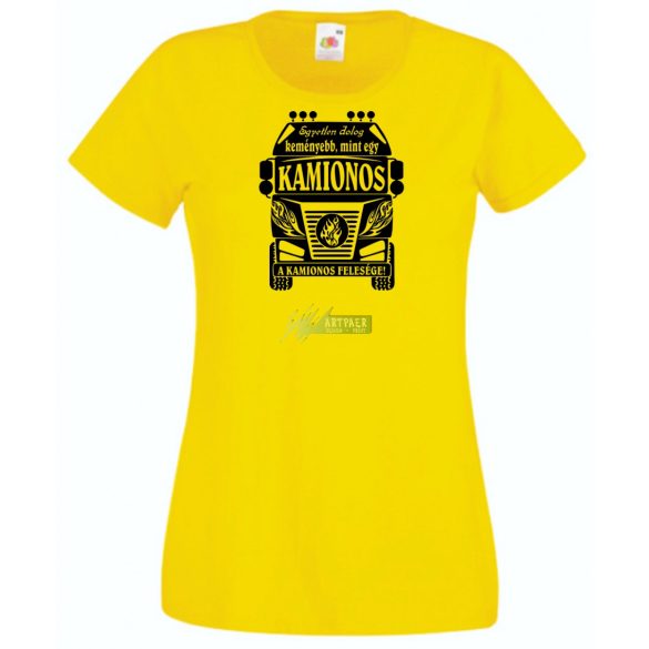 Kemény, mint a Kamionos felesége női rövid ujjú póló