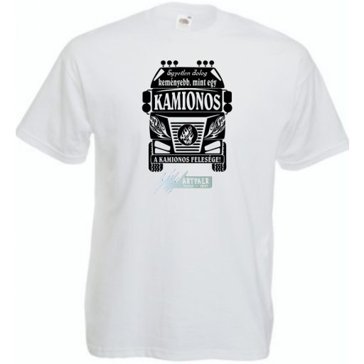 Kemény, mint a Kamionos felesége férfi rövid ujjú póló