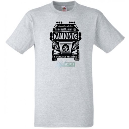 Kemény, mint a Kamionos felesége férfi rövid ujjú póló