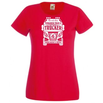   Kemény, mint a Kamionos felesége (angol) női rövid ujjú póló