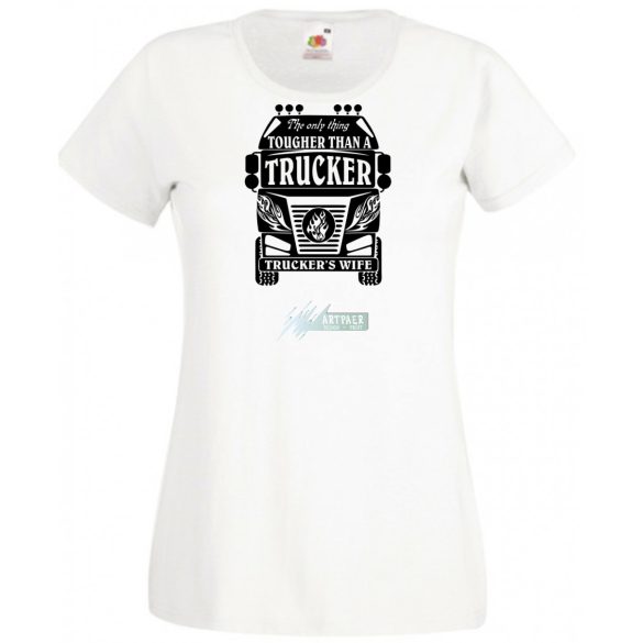 Kemény, mint a Kamionos felesége (angol) női rövid ujjú póló