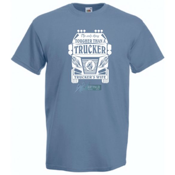 Kemény, mint a Kamionos felesége (angol) férfi rövid ujjú póló