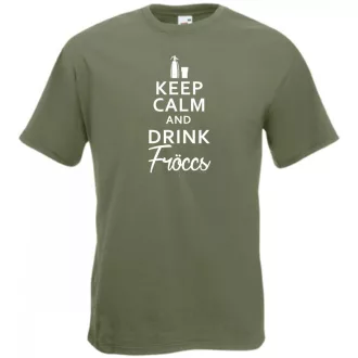 Keep Calm and Drink Fröccs férfi rövid ujjú póló