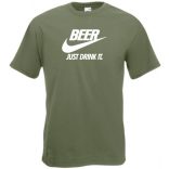 Humor Beer - Just Drink It férfi rövid ujjú póló