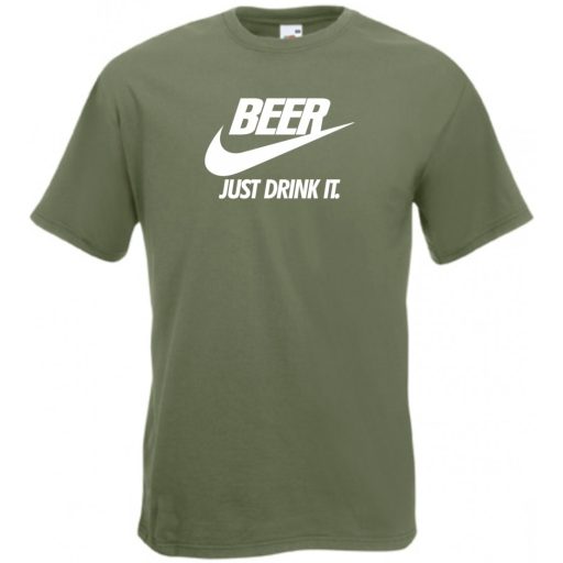Humor Beer - Just Drink It férfi rövid ujjú póló