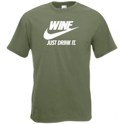Humor Wine - Just Drink It férfi rövid ujjú póló