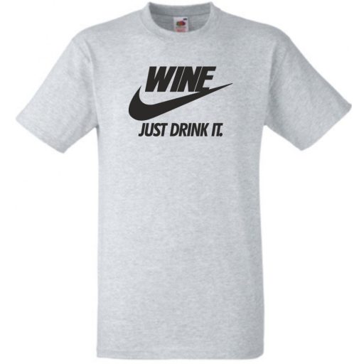 Humor Wine - Just Drink It férfi rövid ujjú póló