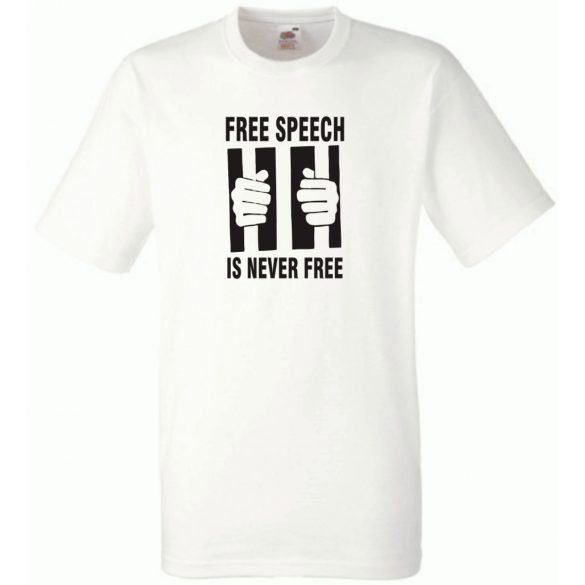 A szólásszabadság nem szabad férfi rövid ujjú póló