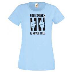 A szólásszabadság nem szabad női rövid ujjú póló
