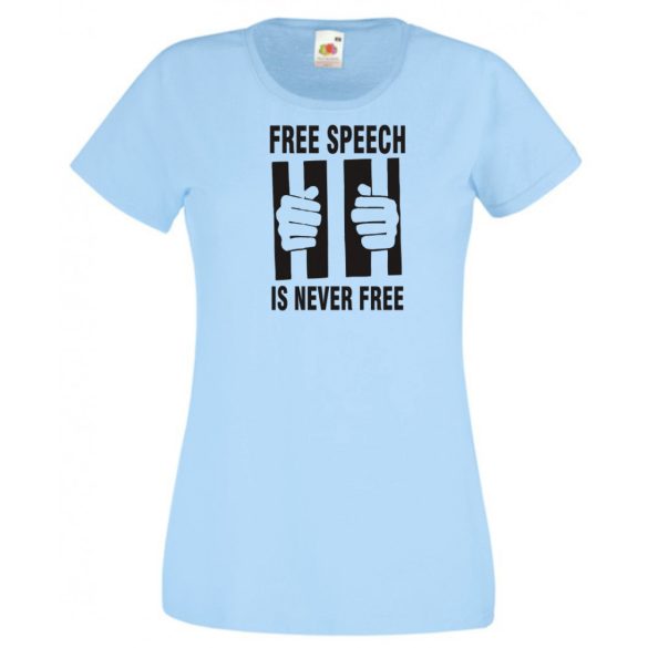 A szólásszabadság nem szabad női rövid ujjú póló