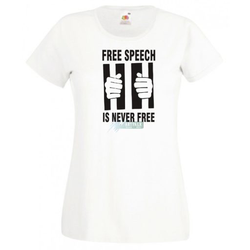 A szólásszabadság nem szabad női rövid ujjú póló
