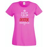 Keep Calm Dexter női rövid ujjú póló