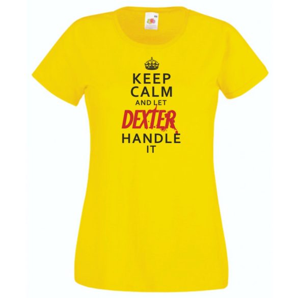 Keep Calm Dexter női rövid ujjú póló