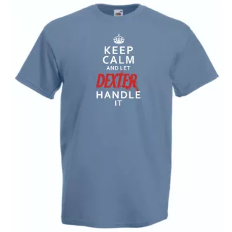 Keep Calm Dexter férfi rövid ujjú póló