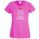 Keep Calm True Blood női rövid ujjú póló