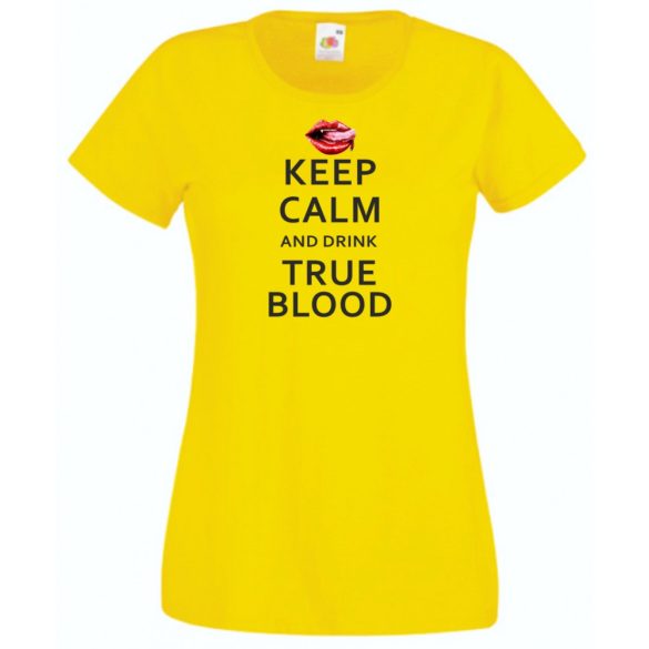 Keep Calm True Blood női rövid ujjú póló