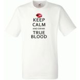 Keep Calm True Blood férfi rövid ujjú póló