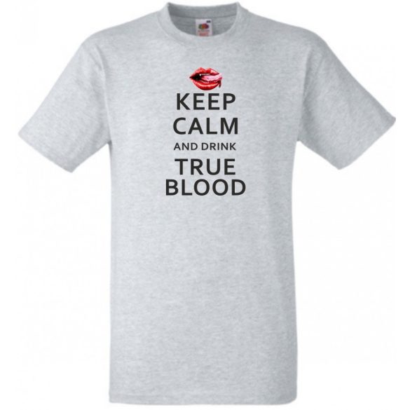 Keep Calm True Blood férfi rövid ujjú póló