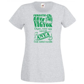 Foci rajongó Fradi szurkoló anya női rövid ujjú póló